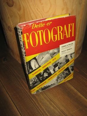 MILLER / CRUMITT: Dette er FOTOGRAFERING. 1952.