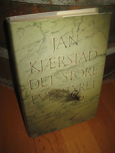 kjærstad, jan: det store eventyret. 1987.