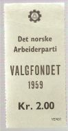 VALGFONDET 1959. DET NORSKE ARBEIDERPARTI