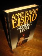 ELSTAD, ANNE KARIN: SENERE, LENA. 1988. 