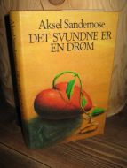 Sandemose: DET SVUNDNE ER EN DRØM. 1983.