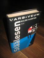 STAALESEN, GUNNAR: KALDE HJERTER. VARG VEUM. 2008.