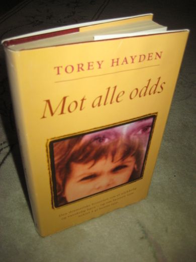 HAYDEN, TOREY: Mot alle odds. 1997.