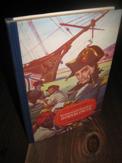 FORESTER: KOMANDØRKAPTEIN HORNBLOWER. Bok nr 3, 1961.