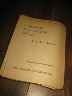 Browne: I TJENESTE FOR ARVENS SKYLD. 1934.