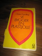 Dymling: VI BYGGER EN PLASTJOLLE. 1971.