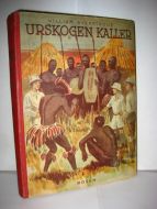 AVENSTROUP: URSKOGEN KALLER. Guttefortelling., 1943.