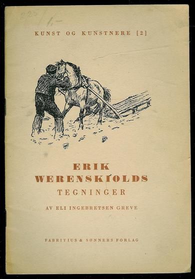 Greve, Eli Ingebretsen: ERIK WERENSKIOLD TEGNINGER. 1941