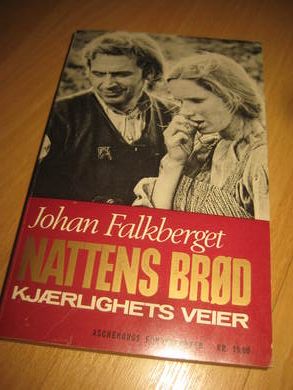 Falkberget, Johan: NATTENS BRØD. 1968.