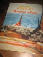 Thorseth m. fl.: SAGA SIGLAR. FORLIS. Vikingenes seilaser. 1992.