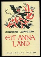 Heggland, Johannes: EIT ANNA LAND. 1948