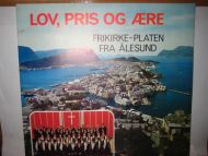 LOV, PRIS OG ÆRE. FRIKIRKEPLATEN FRA ÅLESUND.