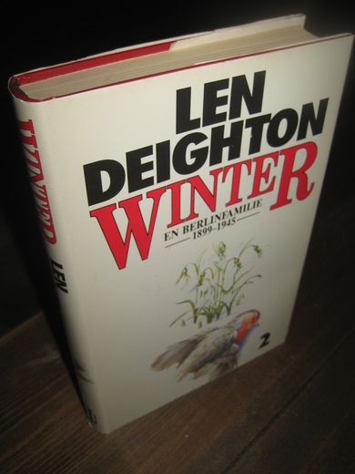 DEIGHTON: WINTER. EN BERLINERFAMILIE 1899-1945. 1990.