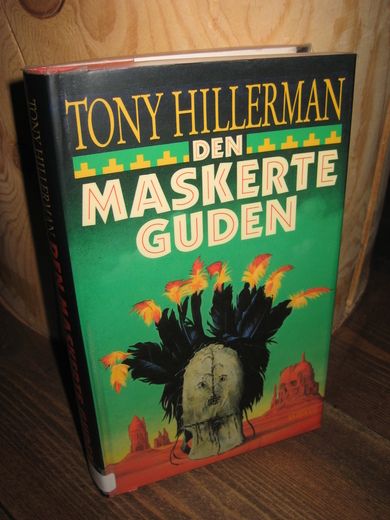 HILLERMAN, TONY: DEN MASKERTE GUDEN. 1991.