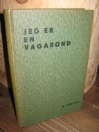 TRAVEN: JEG ER EN VAGABOND. 1932.