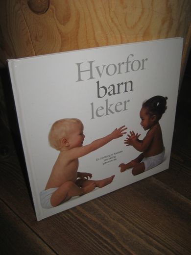 Hvorfor barn leker. 2000.