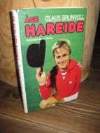 BRUNVOLL, OLAUS: ÅGE HAREIDE. 1984.