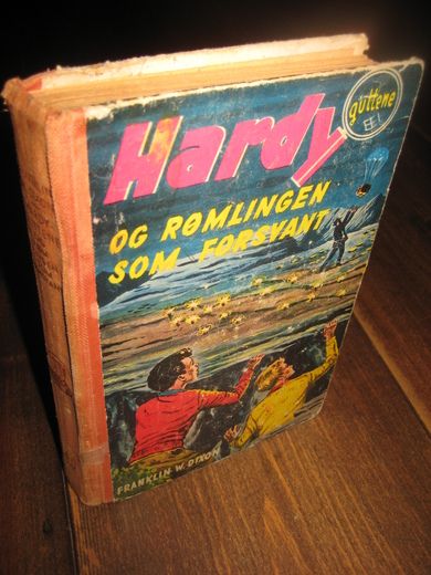 DIXON: Hardy guttene OG RØMLINGEN SOM FORSVANNT. Bok nr 40, 1962. 