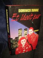 DUNNE, DOMINICK: Et ideelt par. 1988.