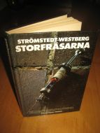 STRØMSTEDT - WESTBERG: STORFRÆSERNA. 1979.