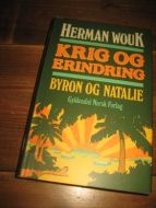 WOUK, HERMAN: KRIG OG ERINDRING. BYURON OG NATALIE. 1982