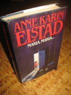 ELSTAD, ANNE KARIN: MARIA…MARIA. 1988.