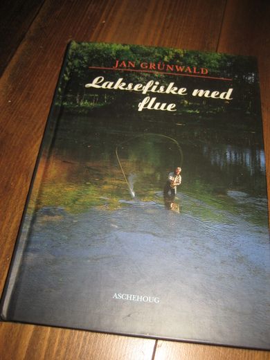 GRUNDWALD, JAN: Laksefiske med flue. 1992.