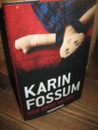 FOSSUM, KARIN: DEN ONDE VILJEN. 2008.