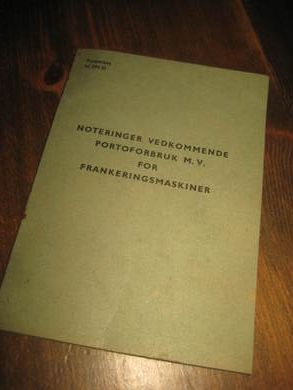 Ubrukt hefte fra Postverket, bl. 295 D, NOTERINGER VEDKOMMENDE PORTOFORBRUK FOR FRANKERINGSMASKINER. 