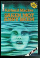 Macker, Richard: SAKEN MOT ANNY BREM. 1986