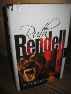 RENDELL, RUTH: ROTTWEILEREN. 2005.