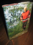 KRISTIANSEN, KÅRE: STÅ PÅ, KÅRE K. Erindringer. 1990.