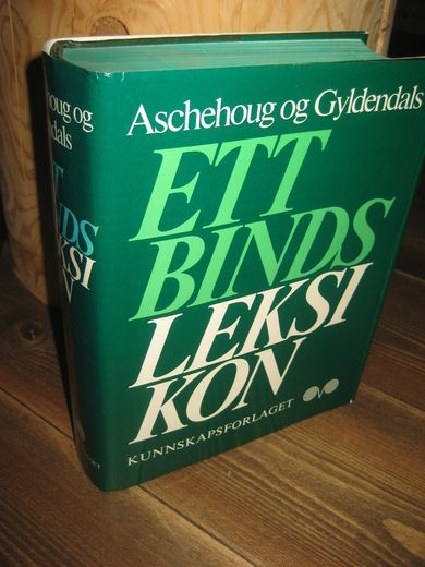 Aschehoug og Gyldendals ETT BINDS LEKSIKON. 1985.