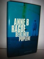 RAGDE: BERLINER POPLENE. 2006.