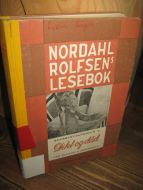 NORDAHL ROLFSEN'S LESEBOK. Bind 5, DIKT OG DÅD, 1958.