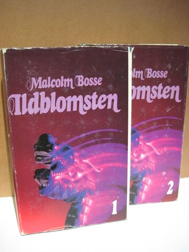 Bosse, Malcom: Ildblomsten I og II. 1985.