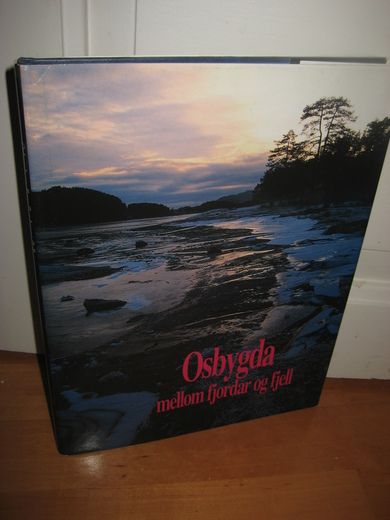 LUNDE: Osbygda mellom fjordar og fjell. 1987.