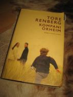 RENBERG, TORE: KOMPANI ORHEIM. 2005