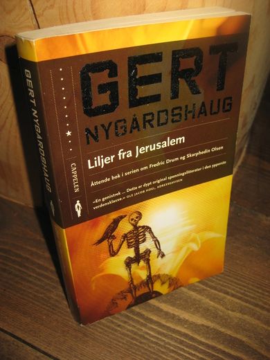 NYGÅRDSHAUG, GERT: Liljer fra Jerusalem. 2006.