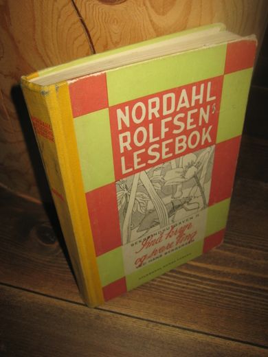 NORDAHL ROLFSENS LESEBOK. ANNET BIND, SMÅ KRYP OG SVÆRE TING, Bokmål.  1958.