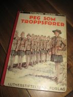 HANN: PEG SOM TROPPSFØRER. 1930.