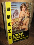 CHASE: LOKKEFUGLEN og den blodige bil. 1959.