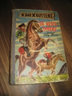 FERRIS: X BAR X GUTTENE OG HESTETYVENE. Bok nr 1, 1955.