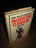 MØRCH, DEA TRIER: MORGEN GAVEN. 1986. 