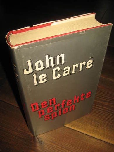 LE CARRE, JOHN: DEN PERFEKTE SPION. 1986.