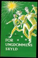 LUNDH, PETER: FOR UNGDOMMENS SKYLD. 1958