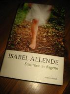 ALLENDE, ISABEL. SAMMEN AV DAGENE. 2008. 