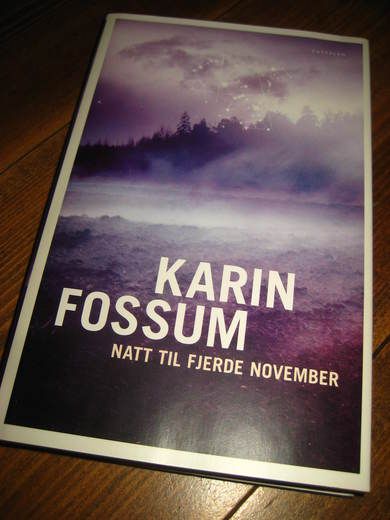 FOSSUM, KARIN: NATT TIL FJERDE NOVEMBER. 2003.