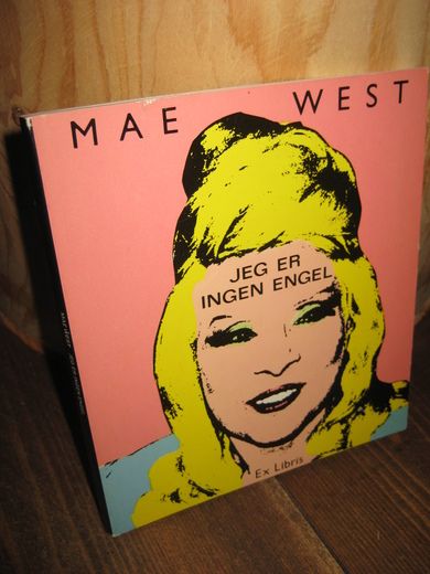 WEST, MAE: JEG ER INGEN ENGEL. 1989.