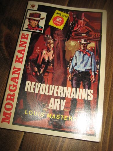 MASTERSON, LOUIS: REVOLVERMANNENS ARV. Bok nr 010, 2. OPPLAG, 1972.